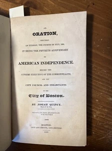 1826 Oration Of American Independence; City Of Boston; Josiah Quincy - Picture 1 of 4
