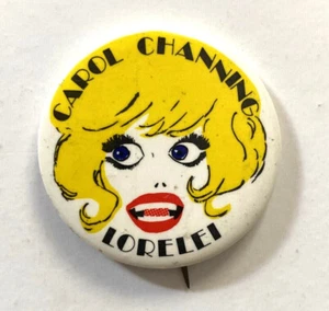 LORELEI vintage CAROL CHANNING promo Broadway musical 1.5" push pin 1974 - Picture 1 of 4