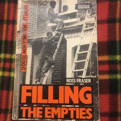 Filling the Empties: 📕 Short-life Housing and How to Do it, Fraser, Ross PB - Image 1 of 4