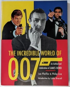 Incredible World of 007 : the Official Celebration of James Bond book signed - Imagen 1 de 4