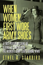Ethel a Starbird When Women First Wore Army Shoes (Paperback) (UK IMPORT)