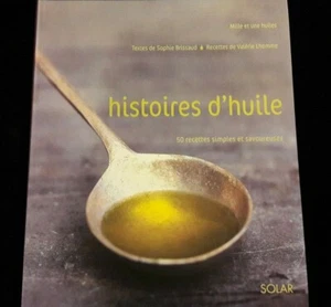 HISTOIRES D'HUILE CULINAIRE/GASTRONOMIE/CUISINE/TECHNIQUE/RECETTE 641 - Picture 1 of 11