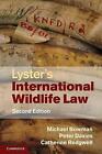 Lyster's International Wildlife Law by Peter Davies, Michael Bowman,...