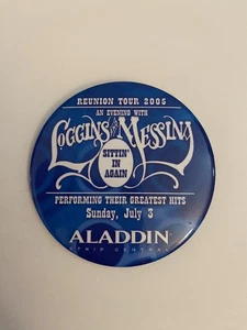 Aladdin Loggins & Messina Pin Back Button P32 - Bild 1 von 3