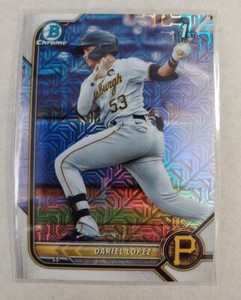 2022 Bowman Chrome Dariel Lopez 1st Mojo Refractor BCP-56 prospect Pirates