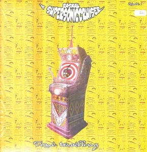 Raskal The Supersoniccruiser‎–Time Travelling - 2016 Futurefantastic – Superso - Picture 1 of 3