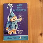 More About Paddington 1st Puffin PB Edition 1963 Michael Bond VG Condition