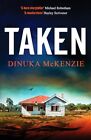 Taken: An Absolutely Gripping Austra... By Mckenzie, Dinuka Paperback / Softback