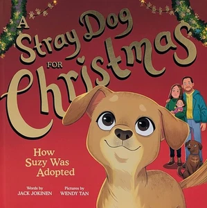 🐶A Stray Dog for Christmas: How Suzy Was Adopted (NEW Hardcover) - Bild 1 von 2