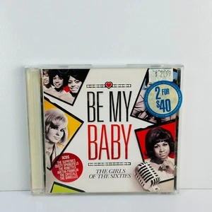 Be My Baby The Girls Of The Sixties (CD) - Fast Free Post - Picture 1 of 2
