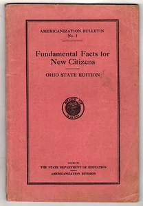 Americanization Bulletin, No. 1, Fundamental Facts for New Citizens Ohio Edition - Picture 1 of 4