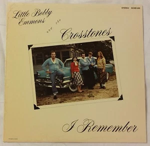 Little Bobby Emmons & Crosstones I REMEMBER Rare 1980 LP - LARRY NORMAN - Picture 1 of 2