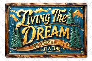 Living the Dream Metal Sign – Rustic RV Camping Decor - MS-RV011 - Picture 1 of 5