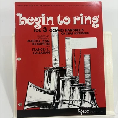 Begin to Ring Sheet Music 3 Octaves Handbells Thompson Callahan Agape 1986 - Image 1 of 4