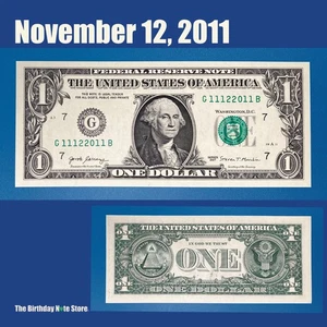 November 12, 2011 Birthday Anniversary $1 One Dollar Bill Serial Number 11122011 - Picture 1 of 2