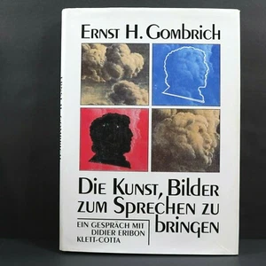 Ernst Gombrich Die Kunst Bilder Zum Sprechen Zu Bringen Didier Eribon J Kalka - Picture 1 of 7