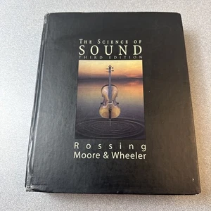 Science of Sound by Paul Wheeler, Thomas Rossing and Richard Moore 2001, 3rd Ed. - Picture 1 of 6