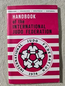 Handbook Of The International Judo Federation 1974 - Paperback - Bild 1 von 4