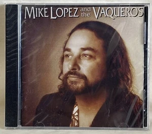 Mike Lopez and the Vaqueros - Self-Titled CD - New/Sealed - Picture 1 of 4