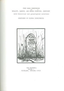 FORT KNOX CEMETERIES IN BULLITT, HARDIN & MEADE COUNTIES, KY GENEALOGICAL REF BK - Picture 1 of 2