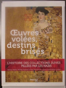 OEUVRES VOLÉES DESTINS BRISÉS HISTOIRE COLLECTIONS JUIVES PILLÉES PAR LES NAZIS - Picture 1 of 5