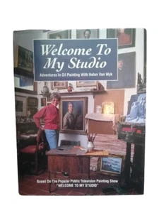 Welcome to My Studio: Adventures in Oil Painting with Helen Van Wyk Hardcover - Picture 1 of 3