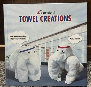 2010 Carnival Cruise Line Towel Creations Folding 4th Edition ~ 87 Designs - Picture 1 of 7