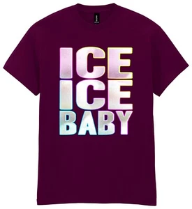 Ice Ice BABY T-Shirt Funky Print Fancy Dress Hen Weekend 90s Party Music Rap - Picture 1 of 17