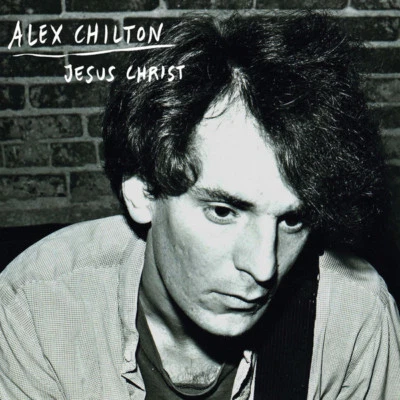 ALEX CHILTON 'Jesus Christ 7" IMPORT big star gories box tops posies Tav Falco Foto 1 de 2