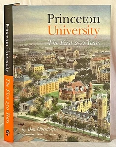 Princeton University: The First 250 Years, by Dan Oberdorfer - Foto 1 di 1