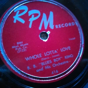 78 rpm RPM 416, B. B. "Blues Boy" King, Whole Lotta Love, You Upset Me Baby V - Picture 1 of 3