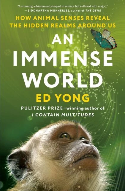 An Immense World: How Animal Senses Reveal the Hidden Realms Around Us - GOOD - Image 1 of 1