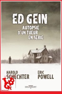 ED GEIN Autopsie d'un Tueur Avril 2022 DELCOURT Eric POWELL VF # NEUF # - Foto 1 di 2