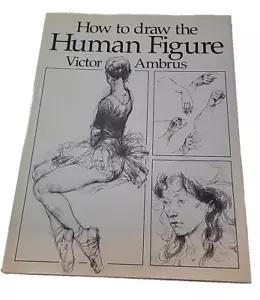 How to Draw the Human Figure by Ambrus, Victor G. Like New Hardcover *READ* - Picture 1 of 11