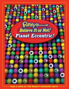 Brand New Ripley's Believe It Or Not! Planet Eccentric Hardcover – Oct 1, 2005 - Picture 1 of 1