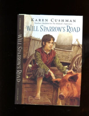 Cushman, Karen: Will Sparrow's Road ** Newbery Author ** HB/DJ 1st/1st Signed - Image 1 of 4