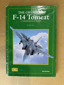 THE GRUMMAN F-14 TOMCAT - A COMPREHENSIVE GUIDE by ANDY EVENS SAM Publications - Picture 1 of 7