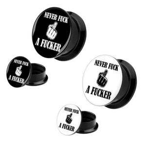 Ohr Tunnel Picture Gewinde Plug Piercing mit Bild Motiv NEVER FUCK A FUCKER - Bild 1 von 3
