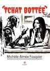 Tchat botte by Mich?le-Aim?e Fouquier Paperback Book