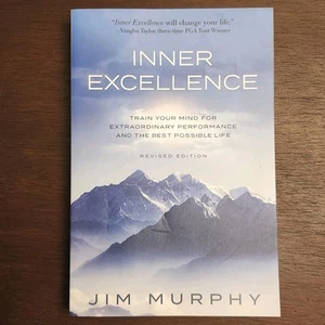 Inner Excellence by Jim Murphy PB Revised Edition 2020 Belief Focus Freedom - Picture 1 of 3