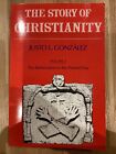 Story of Christianity Volume 2: Reformation to the Present Day by Justo Gonzalez
