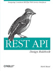 Mark Masse REST API Design Rulebook (Poche)