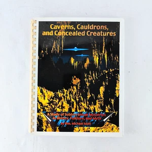 Caverns Cauldrons and Concealed Creatures by Wm Michael Mott 2001 Paperback Book - Picture 1 of 3