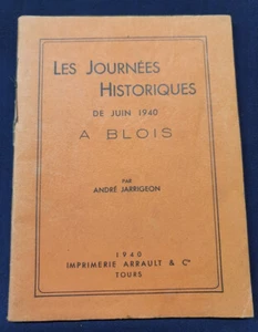 Die historischen Tage des Juni 1940 in Blois - A. Jarrigeon - Bild 1 von 4