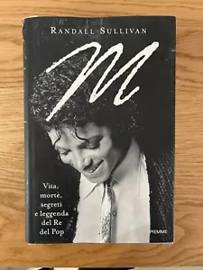 MICHAEL JACKSON - M - VITA MORTE SEGRETI E LEGGENDA DEL RE DEL POP PIEMME 2012 - Foto 1 di 23