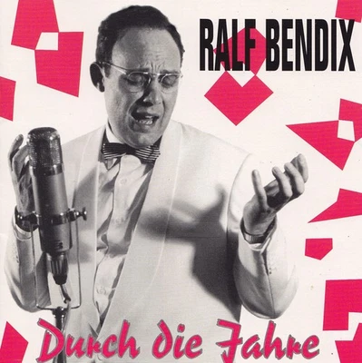 RALF BENDIX - CD - DURCH DIE JAHRE  ( Bear Family ) - Bild 1 von 2