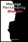 Manage Personality Disorder By Lamb, Kelsey -paperback