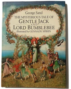 The Mysterious Tale of Gentle Jack and Lord Bumble by George Sand - HCDJ NEW 1st - Picture 1 of 2