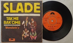 SLADE 'Tak Me Bak 'Ome / Wonderin' Y' 1972 Turkish 7" vinyl - Picture 1 of 2
