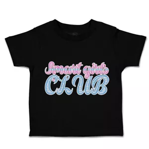 Toddler T-Shirt Smart Girls Club Cotton Boy & Girl Clothes Funny Tee - Picture 1 of 14